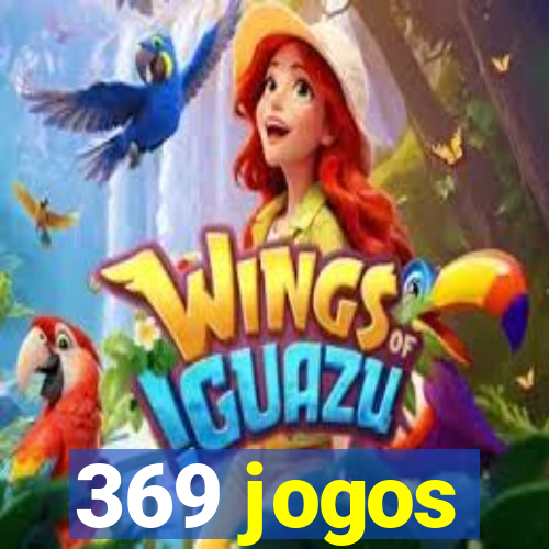 369 jogos