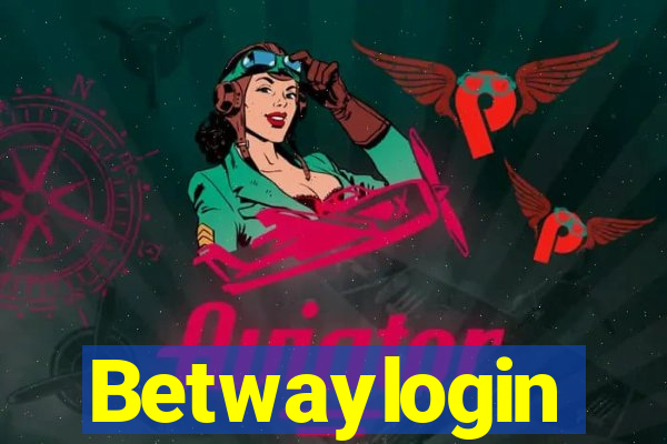 Betwaylogin