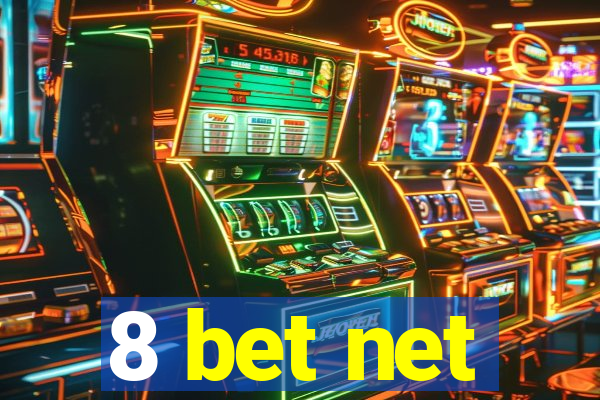 8 bet net