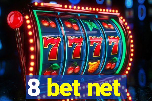 8 bet net