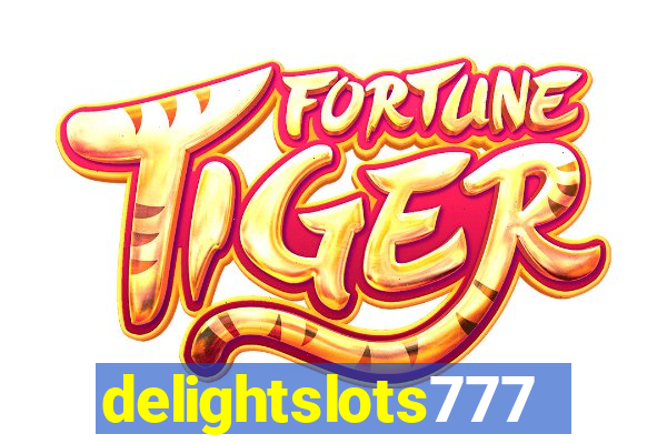 delightslots777