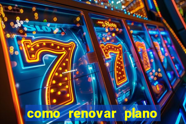 como renovar plano tim beta antes do vencimento