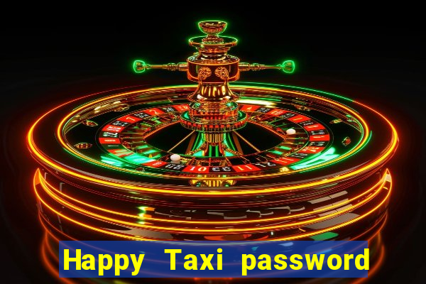 Happy Taxi password road 96 road 96 senha do cofre