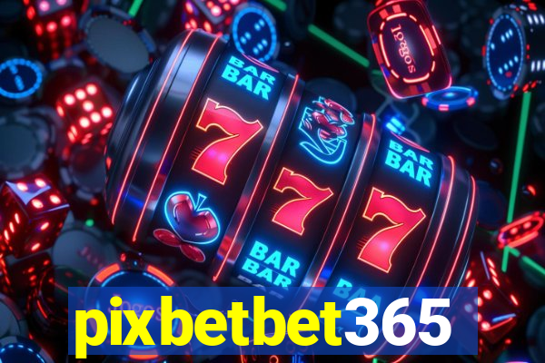 pixbetbet365