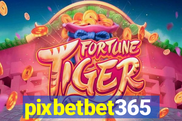 pixbetbet365