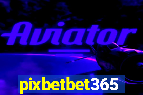 pixbetbet365