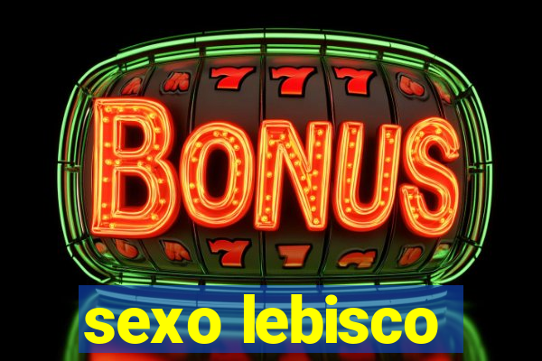 sexo lebisco