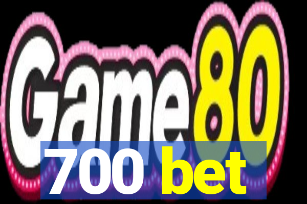 700 bet