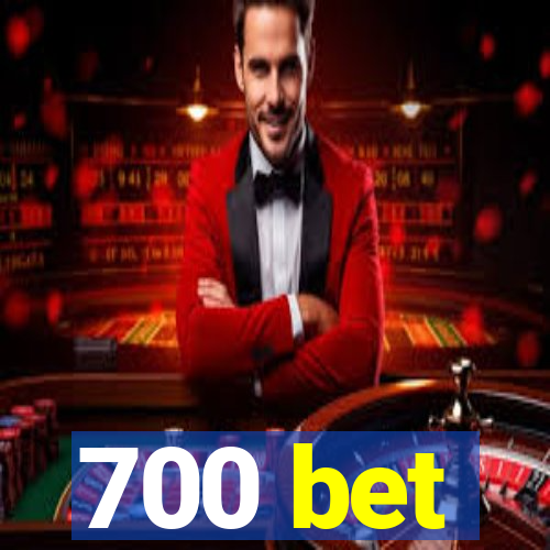 700 bet