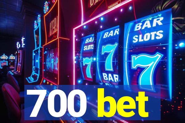 700 bet