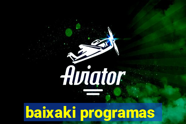 baixaki programas