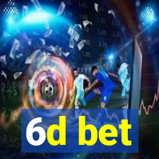 6d bet