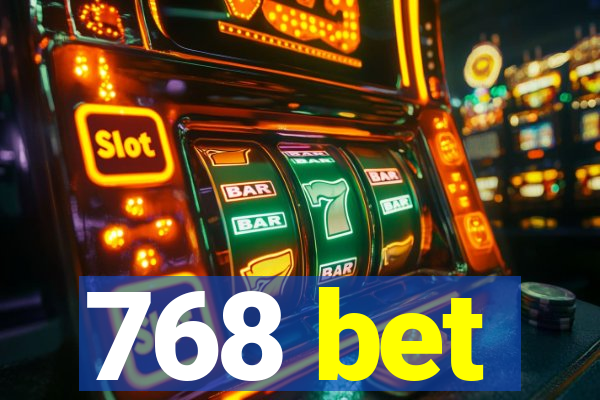 768 bet