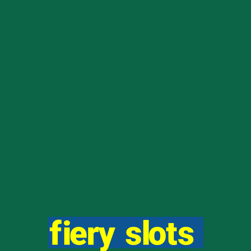 fiery slots