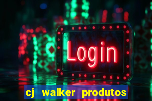 cj walker produtos onde comprar