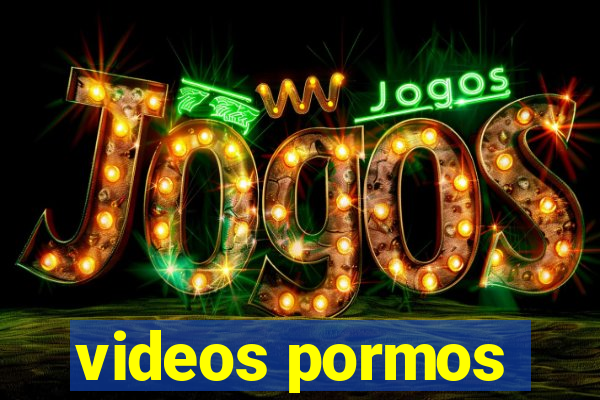 videos pormos