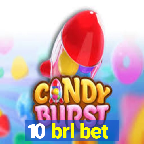 10 brl bet