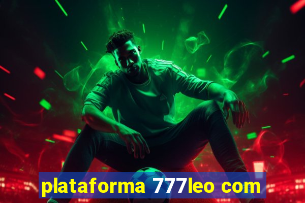 plataforma 777leo com