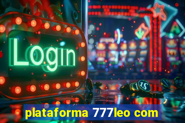 plataforma 777leo com