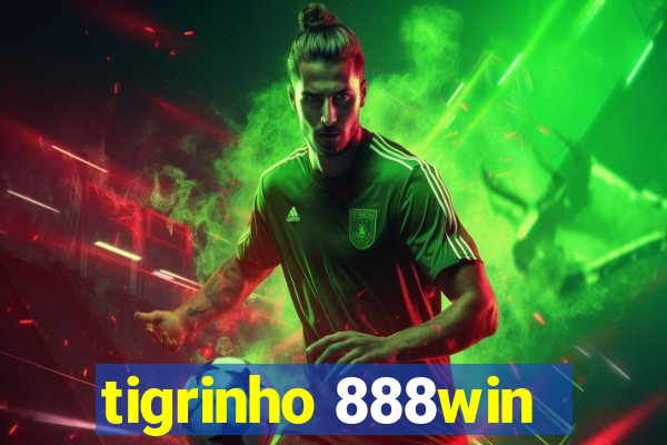 tigrinho 888win