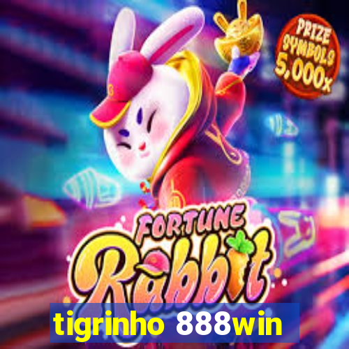 tigrinho 888win