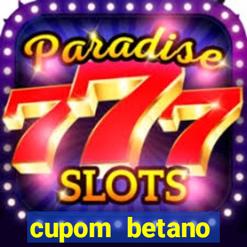 cupom betano rodadas gratis