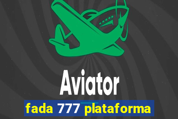 fada 777 plataforma