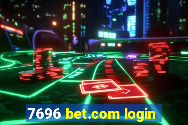 7696 bet.com login