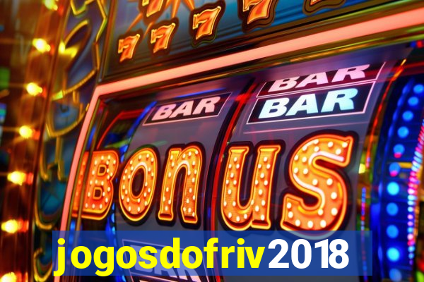 jogosdofriv2018