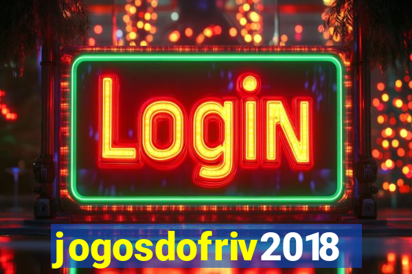 jogosdofriv2018