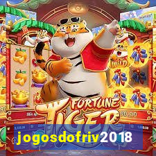 jogosdofriv2018