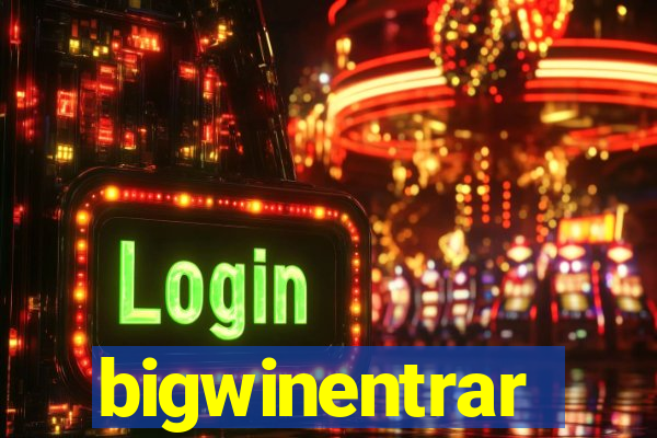 bigwinentrar