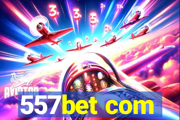 557bet com