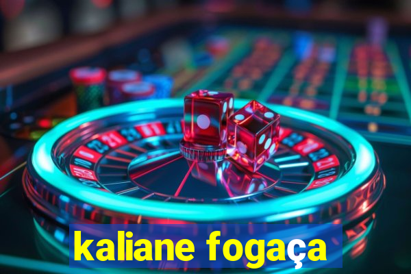 kaliane fogaça