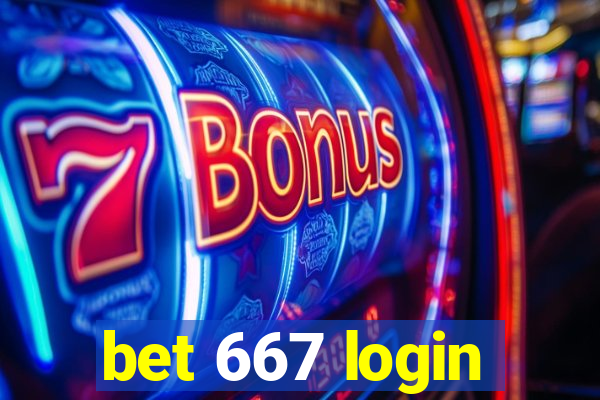 bet 667 login