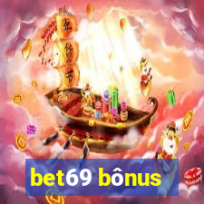 bet69 bônus