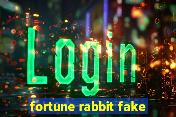 fortune rabbit fake