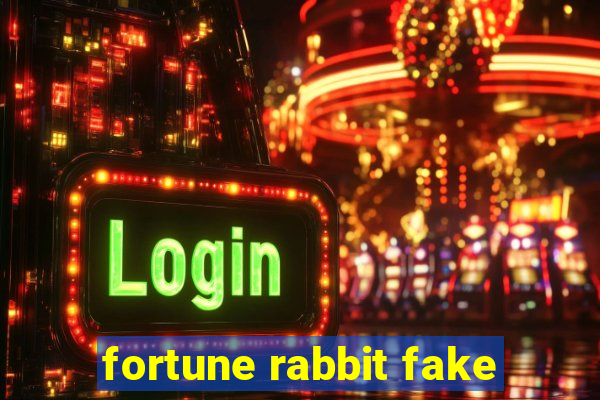 fortune rabbit fake