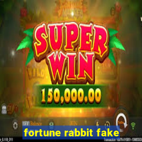 fortune rabbit fake