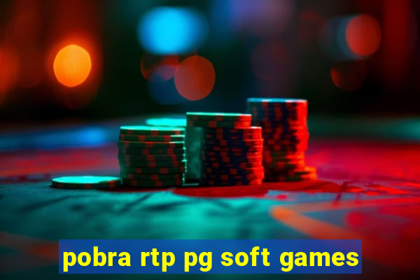 pobra rtp pg soft games