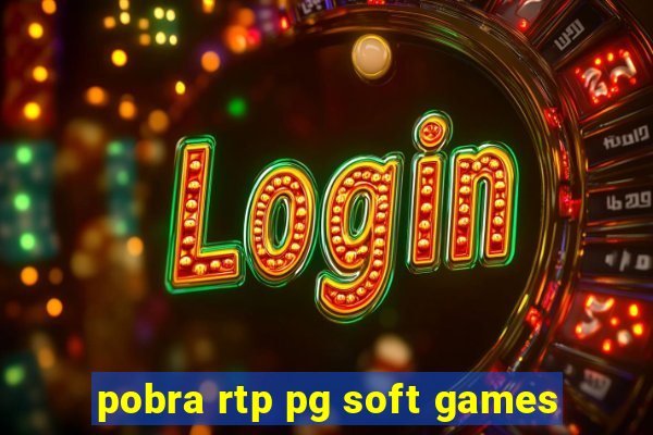 pobra rtp pg soft games