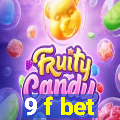 9 f bet