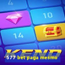 577 bet paga mesmo