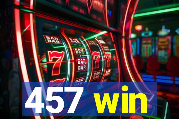 457 win