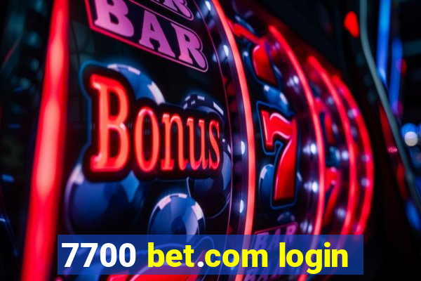 7700 bet.com login