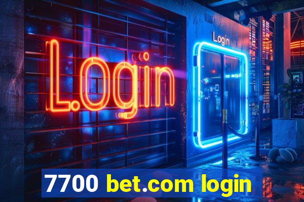 7700 bet.com login