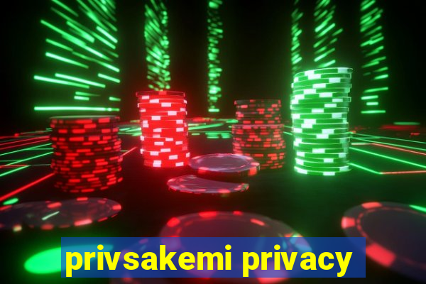 privsakemi privacy