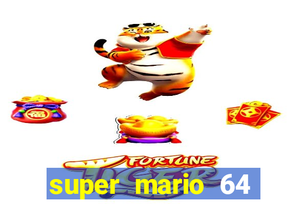 super mario 64 beta jogar