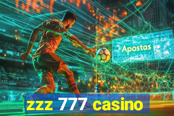 zzz 777 casino