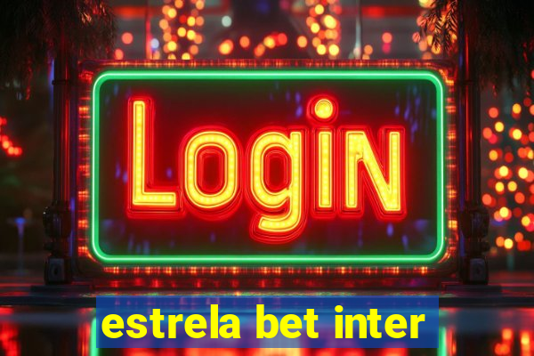 estrela bet inter